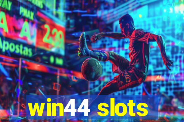 win44 slots